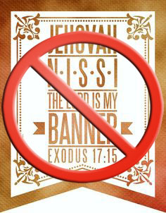 Bible Myth #17 “The LORD is my Banner